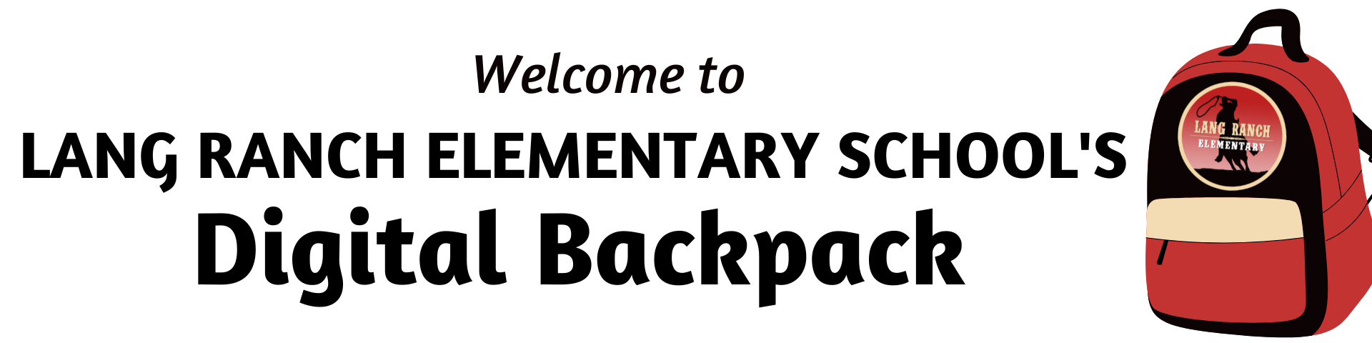Welcome to Lang Ranch Elementary School's Digital Backpack